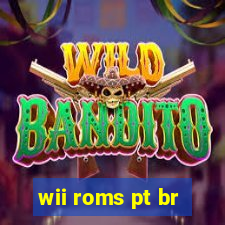 wii roms pt br